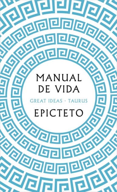 Manual de vida / Art of Living: The Classical Manual on Virtue, Happiness, and Effectiveness
