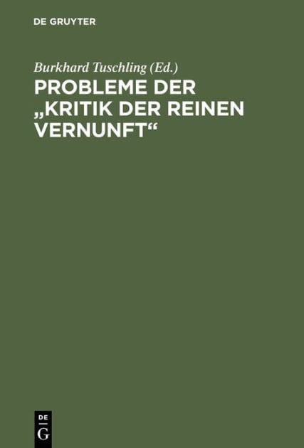 Probleme der "Kritik der reinen Vernunft": Kant-Tagung Marburg 1981