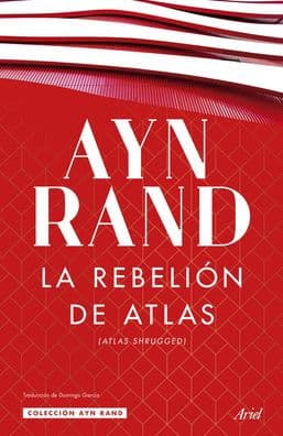 La rebelión de Atlas by Ayn Rand