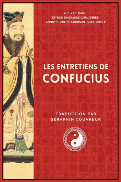 Les Entretiens de Confucius: �dition en grands caract�res, annot�e, police Atkinson Hyperlegible