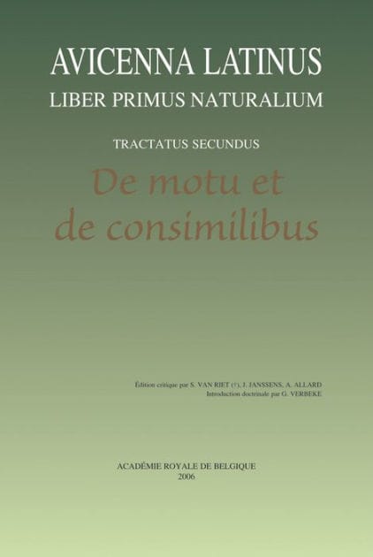 Avicenna Latinus. Liber primus naturalium. Tractatus secundus. De motu et de consimilibus: Introduction doctrinale par G. Verbeke