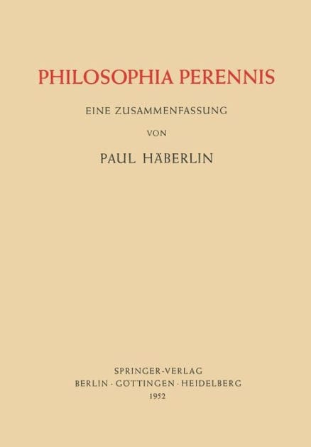 Philosophia Perennis: Eine Zusammenfassung