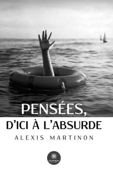 Pensées, d'ici à l'absurde