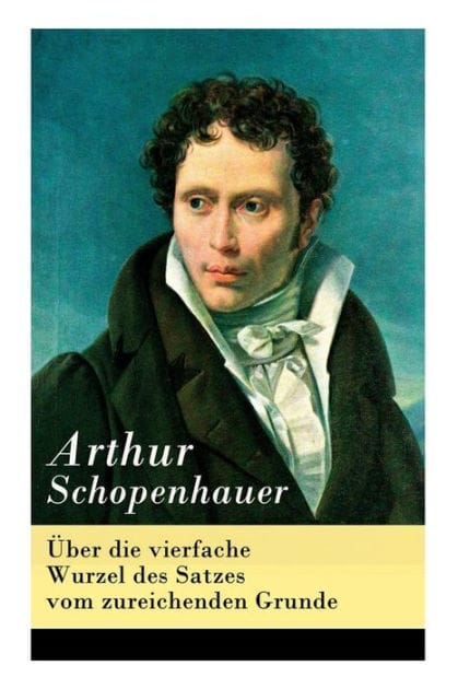 �ber Die Vierfache Wurzel Des Satzes Vom Zureichenden Grunde