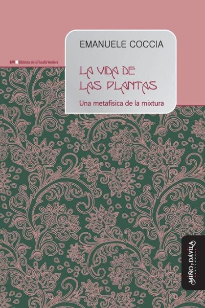 La vida de las plantas: Una metaf�sica de la mixtura