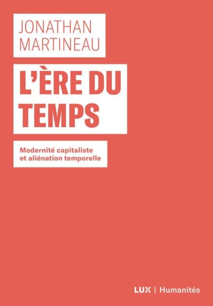 L'ère du temps: Modernité capitaliste et aliénation capitaliste