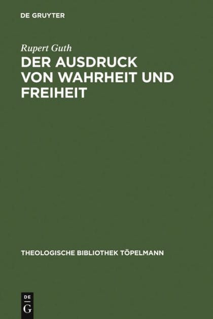 Der Ausdruck von Wahrheit und Freiheit: Ethischer Entwurf zur schöpferischen Selbstgestaltung