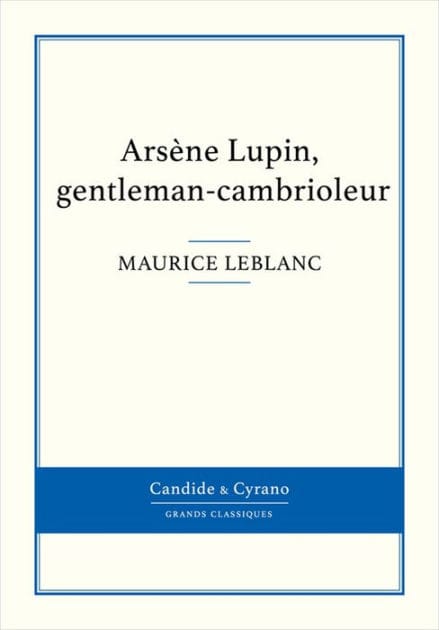 Arsène Lupin, gentleman-cambrioleur
