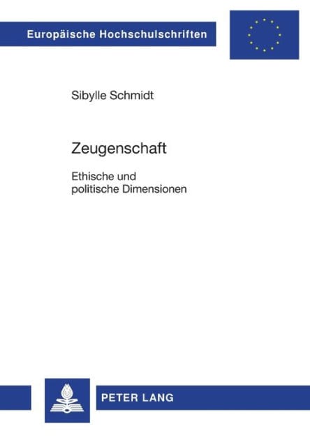 Zeugenschaft: Ethische und politische Dimensionen