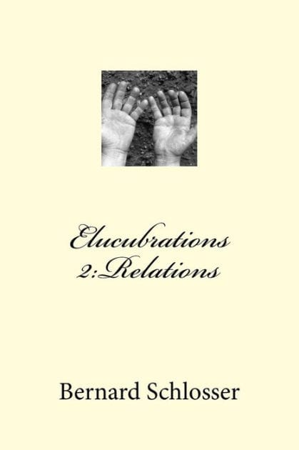 Elucubrations 2: Relations