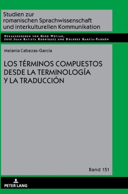 Los términos compuestos desde la Terminología y la Traducción