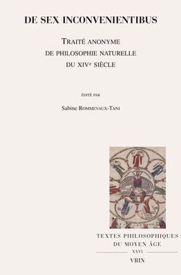 De Sex Inconvenientibus: Traite Anonyme de Philosophie Naturelle du XIVe Siecle