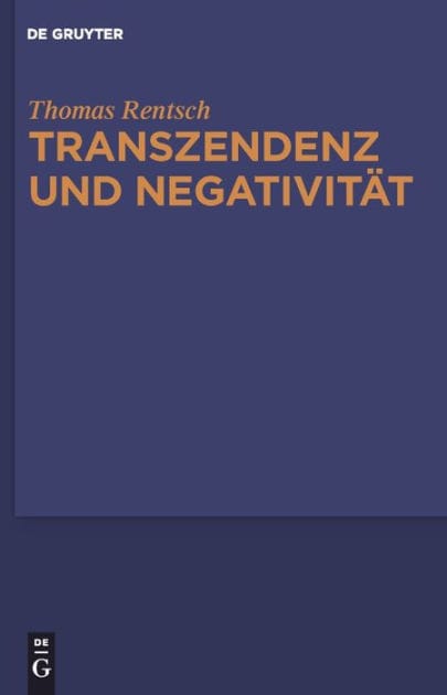 Transzendenz und Negativität: Religionsphilosophische und ästhetische Studien