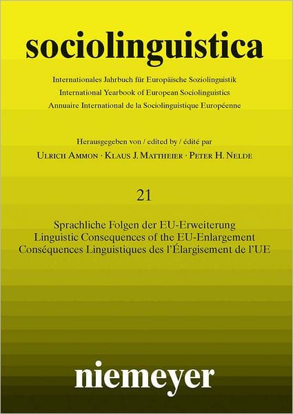 Sprachliche Folgen der EU-Erweiterung: Linguistic Consequences of the EU-Enlargement / Consequences linguistiques de l'elargissement de l'UE