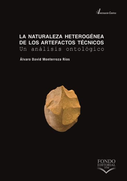 La naturaleza heterogénea de los artefactos técnicos: Un análisis ontológico