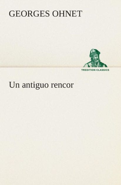 Un antiguo rencor