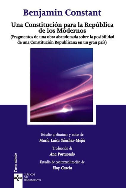 Una Constitución para la República de los Modernos: (Fragmentos de una obra abandonada sobre la posibilidad de una Constitución Republicana para un gran país)