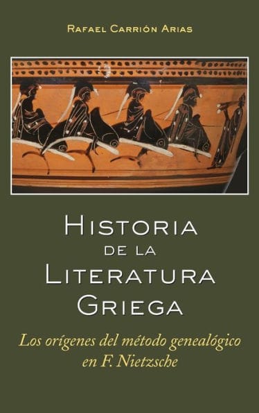 Historia de la Literatura Griega: Los orígenes del método genealógico en F. Nietzsche