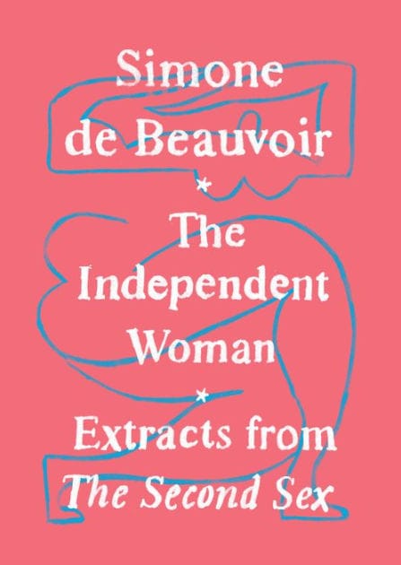 The Independent Woman: Extracts from The Second Sex