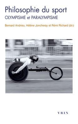 Philosophie du sport: Olympisme et paralympisme