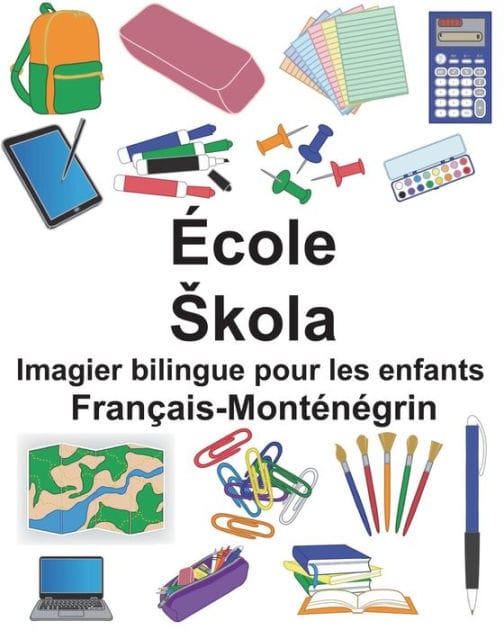 Français-Monténégrin École/Skola Imagier bilingue pour les enfants