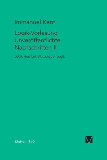 Logik-Vorlesung. Unver�ffentlichte Nachschriften II