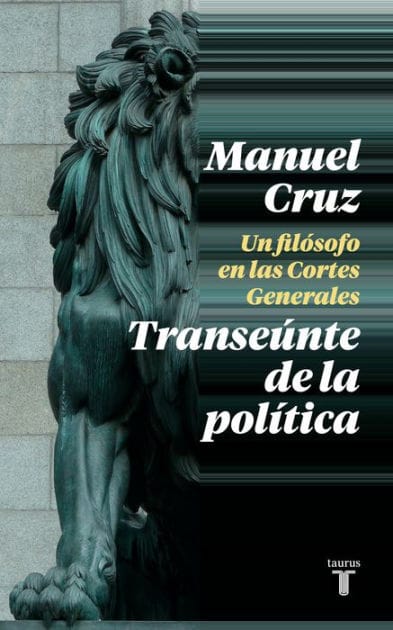 El transeúnte de la política: Un filósofo en el Congreso de los Diputados