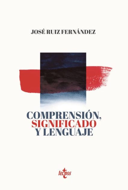 Comprensión, significado y lenguaje