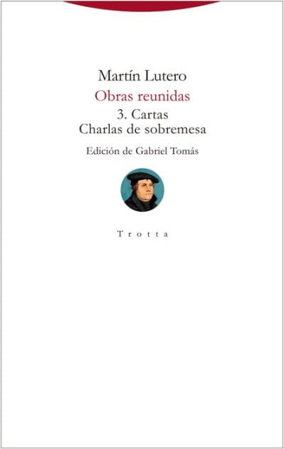 Obras reunidas 3: Cartas y Charlas de sobremesa