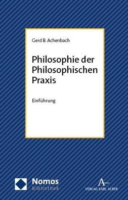 Philosophie der Philosophischen Praxis: Einfuhrung