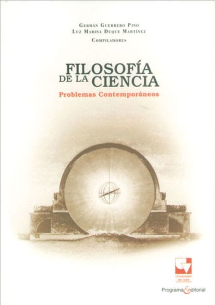 Filosofia de la ciencia: Problemas contemporáneos