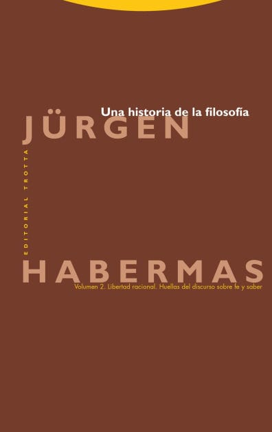 Una historia de la filosofía (Vol. 2): Libertad racional. Huellas del discurso sobre fe y saber