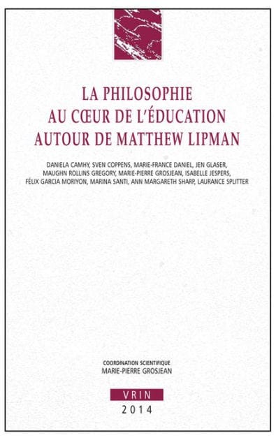 La philosophie au coeur de l'education: Autour de Matthew Lipman