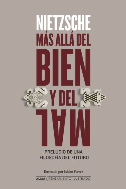 M�s all� del bien y el mal / Beyond Good and Evil: Preludio de una filosof�a del futuro / Prelude to a Philosophy of the Future