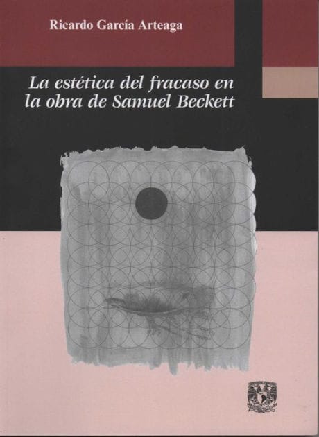 La estética del fracaso en la obra de Samuel Beckett