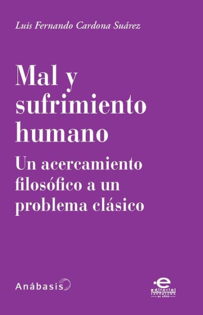 Mal y sufrimiento humano: Un acercamiento filosófico a un problema clásico