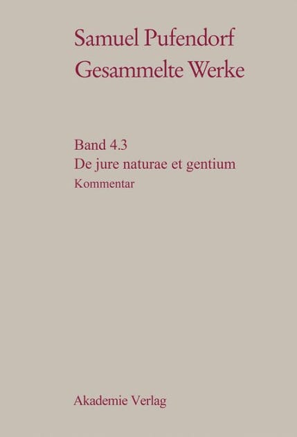 De jure naturae et gentium: Teil 3: Materialien und Kommentar