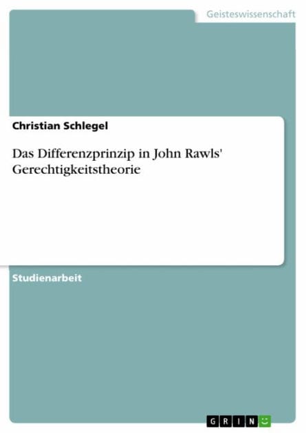 Das Differenzprinzip in John Rawls' Gerechtigkeitstheorie
