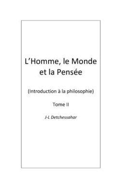 L'Homme, le Monde et la Pens�e II