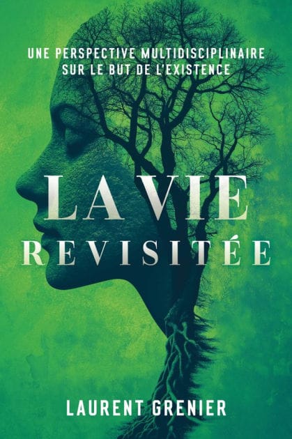 La vie revisitée: Une perspective multidisciplinaire sur le but de l'existence