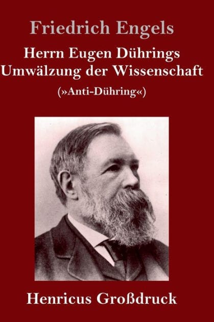 Herrn Eugen Dührings Umwälzung der Wissenschaft (Großdruck): (Anti-Dühring)