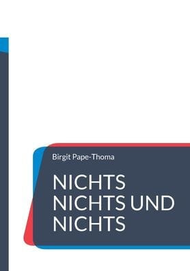 Nichts nichts und nichts: Das ultimative Nichts-Buch