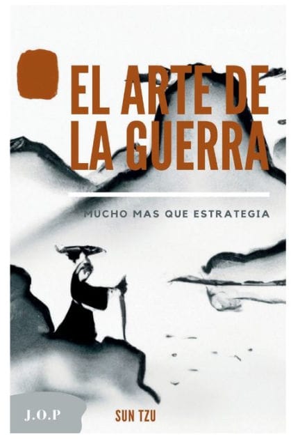 EL ARTE DE LA GUERRA: Mucho m�s que estrategia
