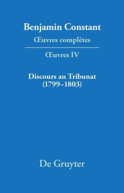 Discours au Tribunat. De la possibilité d'une constitution républicaine dans un grand pays (1799-1803)