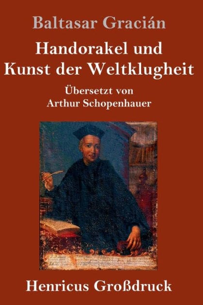 Handorakel und Kunst der Weltklugheit (Großdruck)