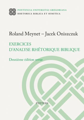 Exercices d'analyse rhetorique biblique: Deuxieme edition revue