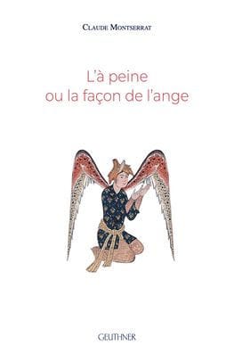 L'A Peine ou la Facon de l'ange