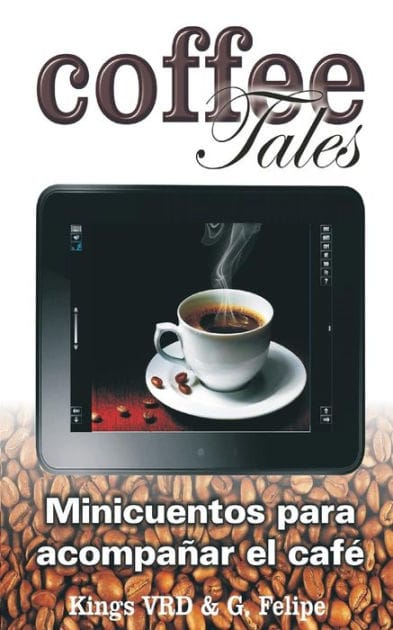 Coffee tales: Mini cuentos para acompañar el café