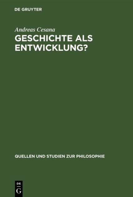 Geschichte als Entwicklung?: Zur Kritik des geschichtsphilosophischen Entwicklungsdenkens