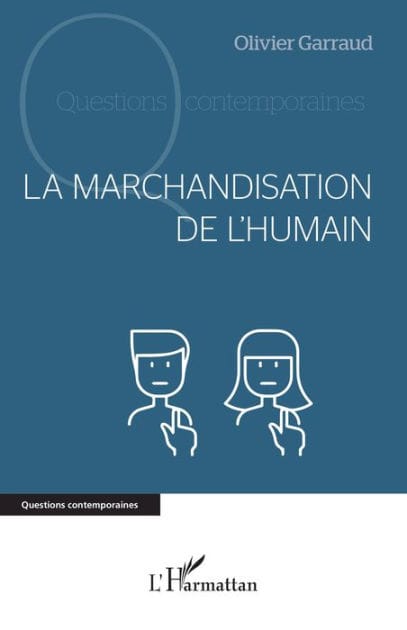 La marchandisation de l'humain